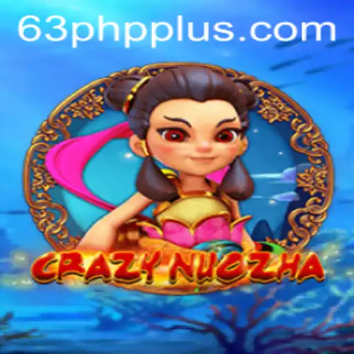 Discovering CrazyNuoZha: A Unique Gaming Experience with a 63 PHP Twist