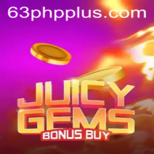 Exploring the Excitement of JuicyGemsBonusBuy: A Thrilling Casino Experience at 63 PHP